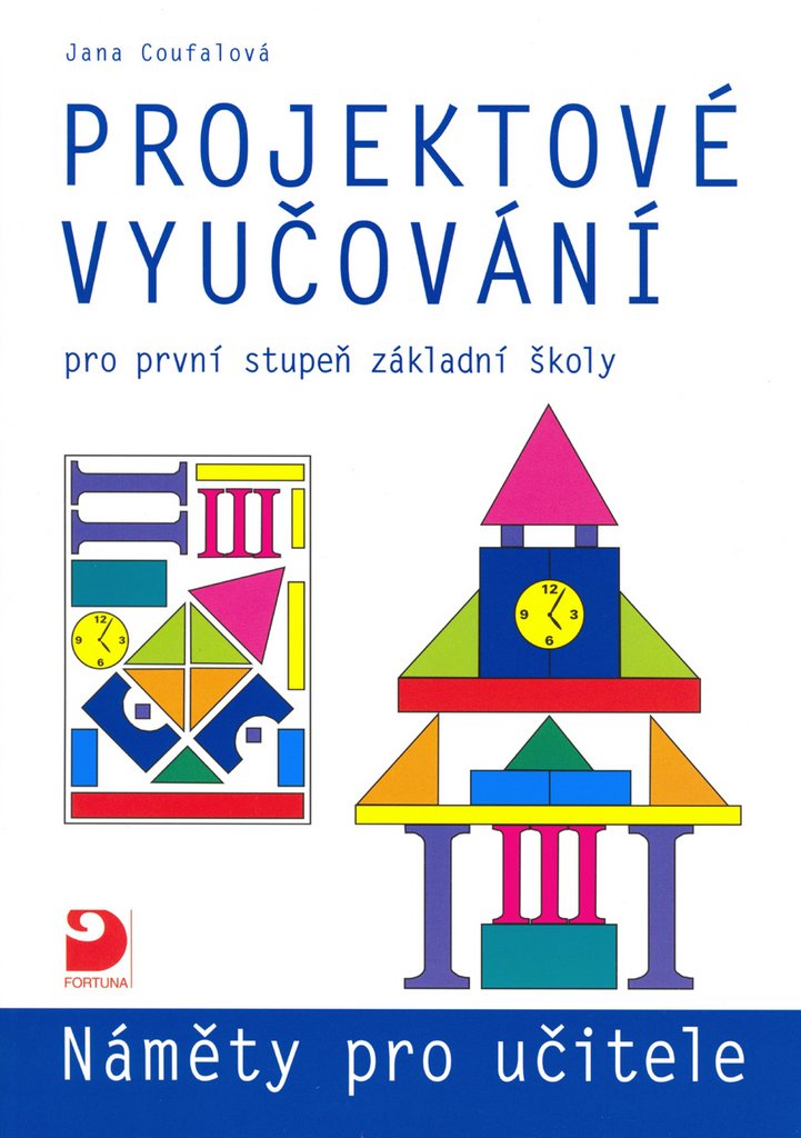 Projektové vyučování pro 1. stupeň ZŠ - náměty pro učitele