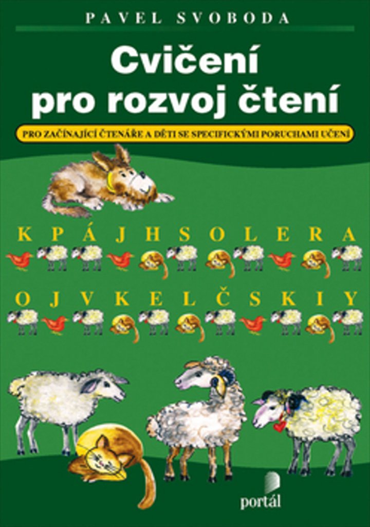 Cvičení pro rozvoj čtení - Pro začínající čtenáře a děti se specifickými poruchami učení