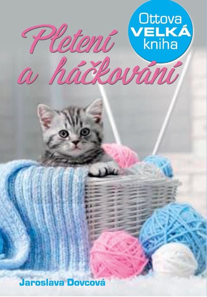 Pletení a háčkování - Ottova velká kniha