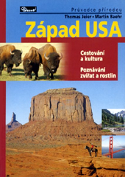 Západ USA - průvodce přírodou