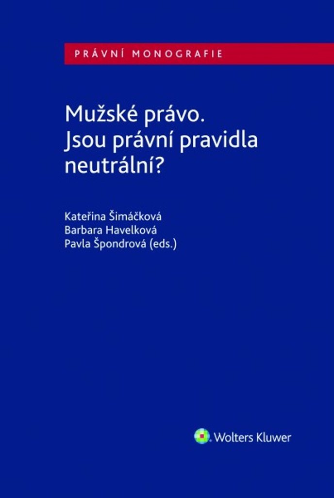 Mužské právo - Jsou právní pravidla neutrální?