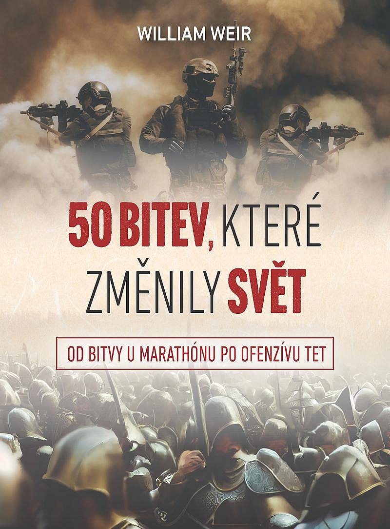 50 bitev, které změnily svět