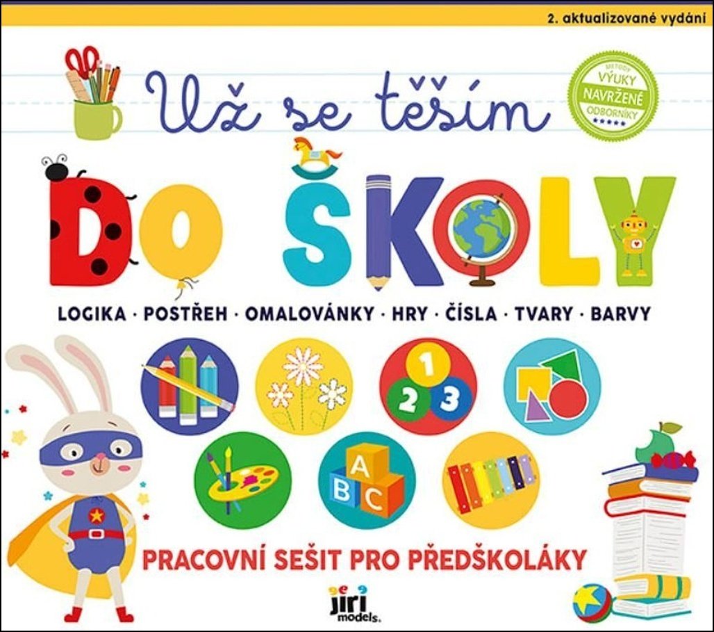 Už se těším do školy - Pracovní sešit pro předškoláky