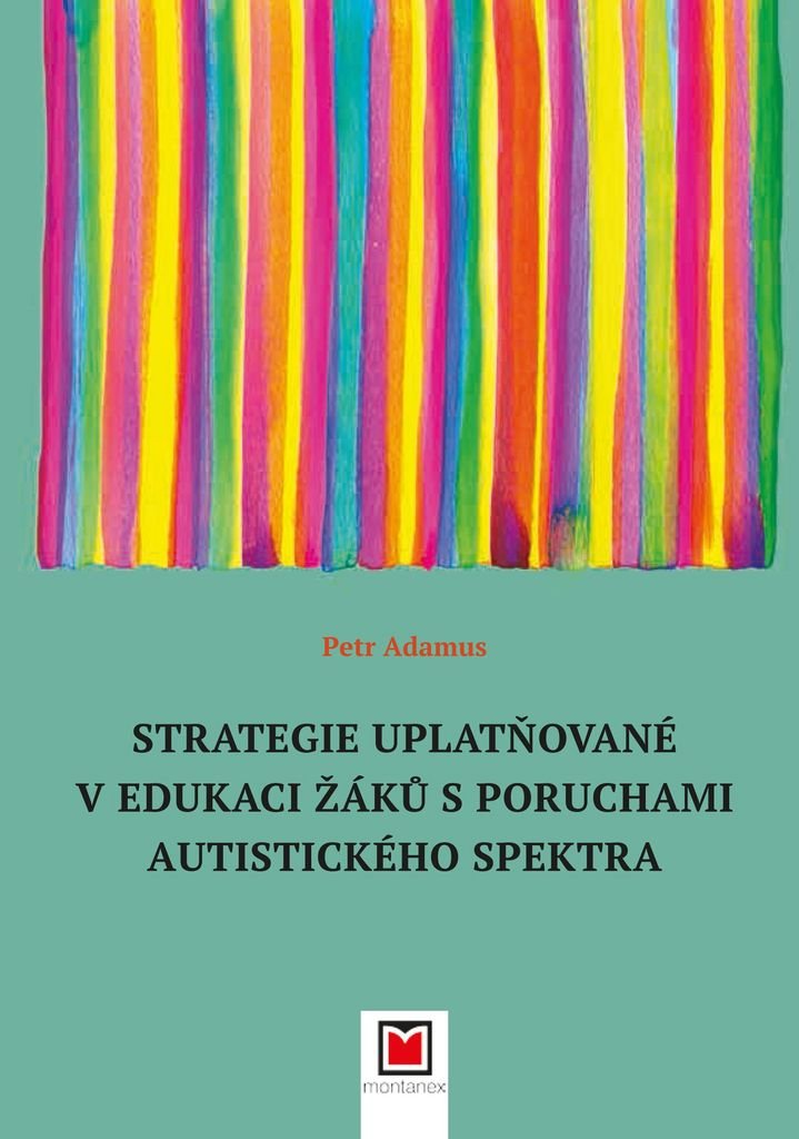 Strategie uplatňované v edukaci žáků s poruchami autistického spektra