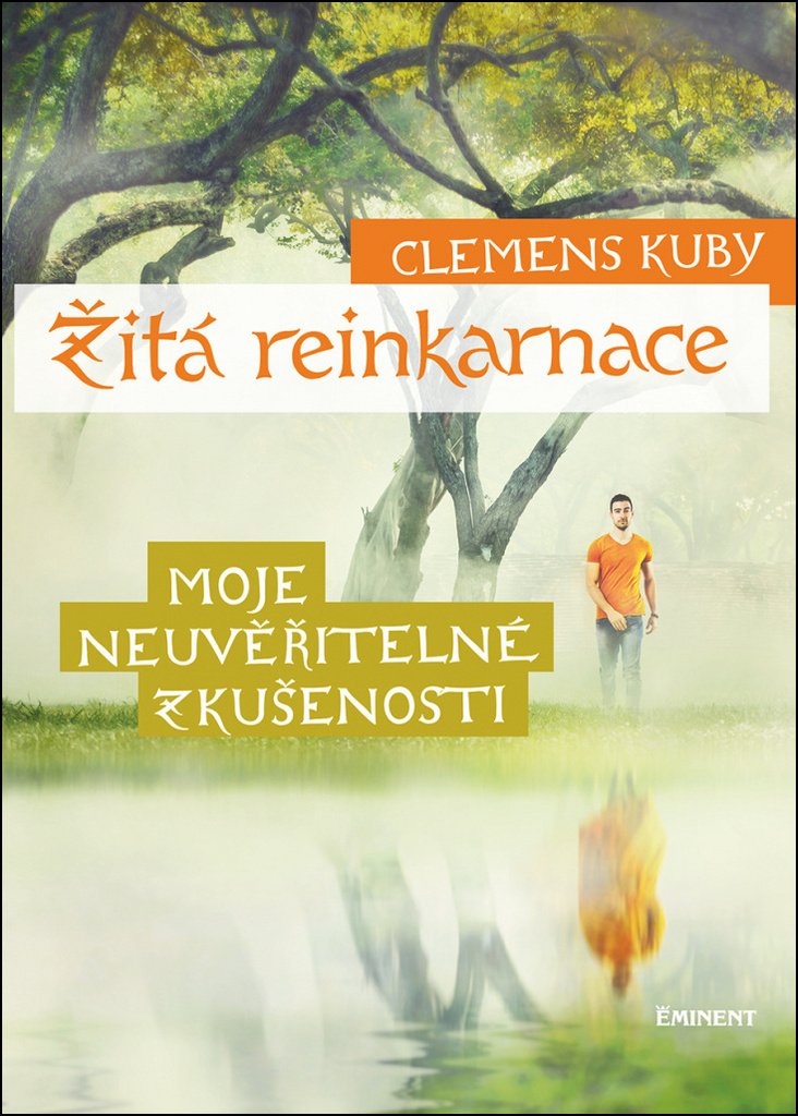 Žitá reinkarnace - Moje neuvěřitelné zkušenosti