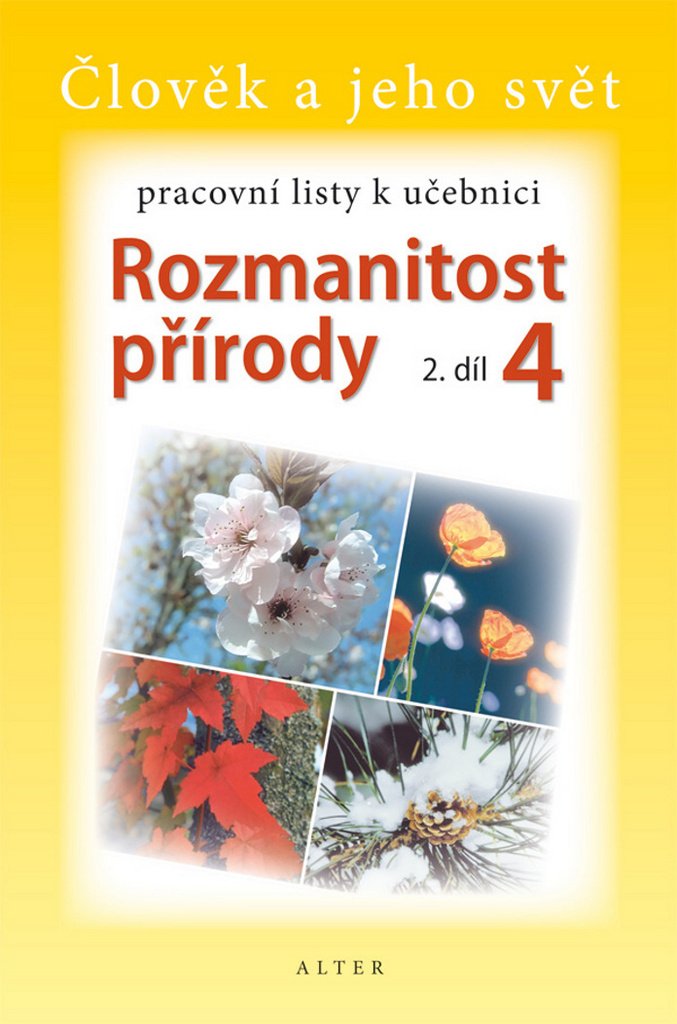 Rozmanitost přírody 4/2 - Pracovní listy k učebnici