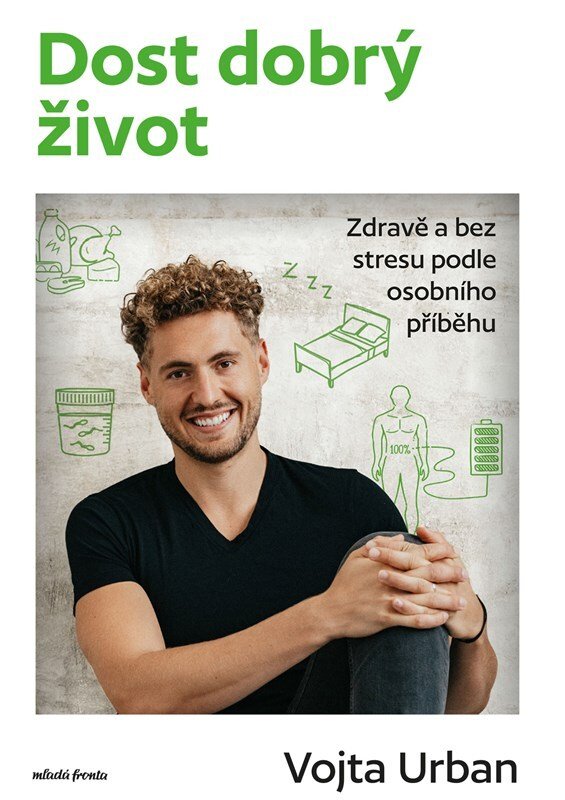 Dost dobrý život