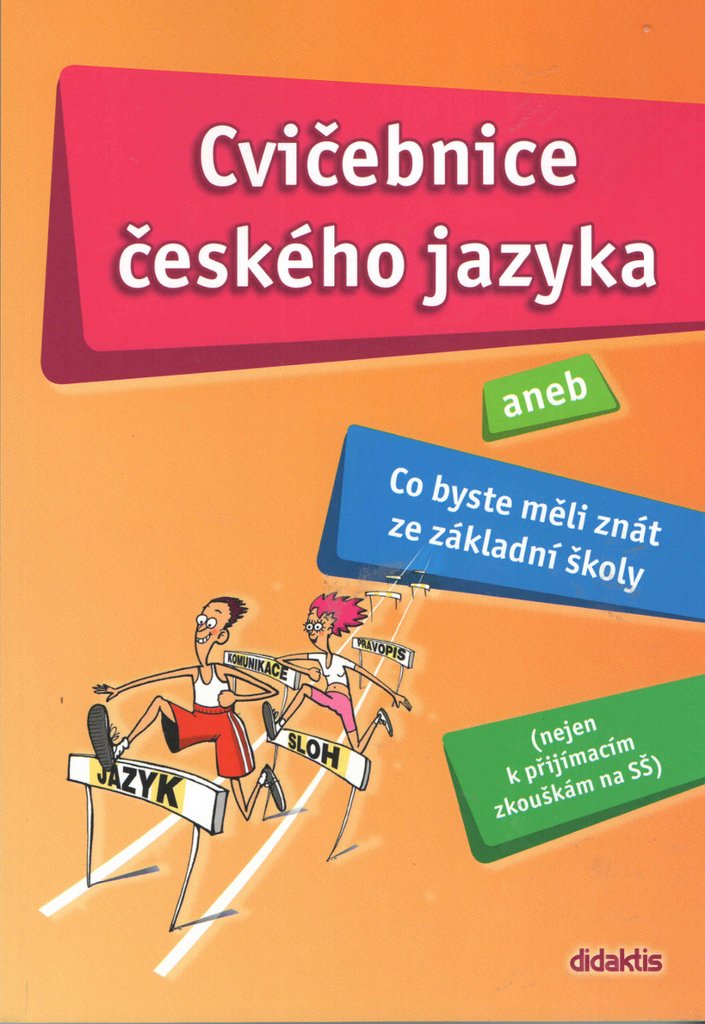 Cvičebnice českého jazyka aneb Co byste měli znát ze základní školy