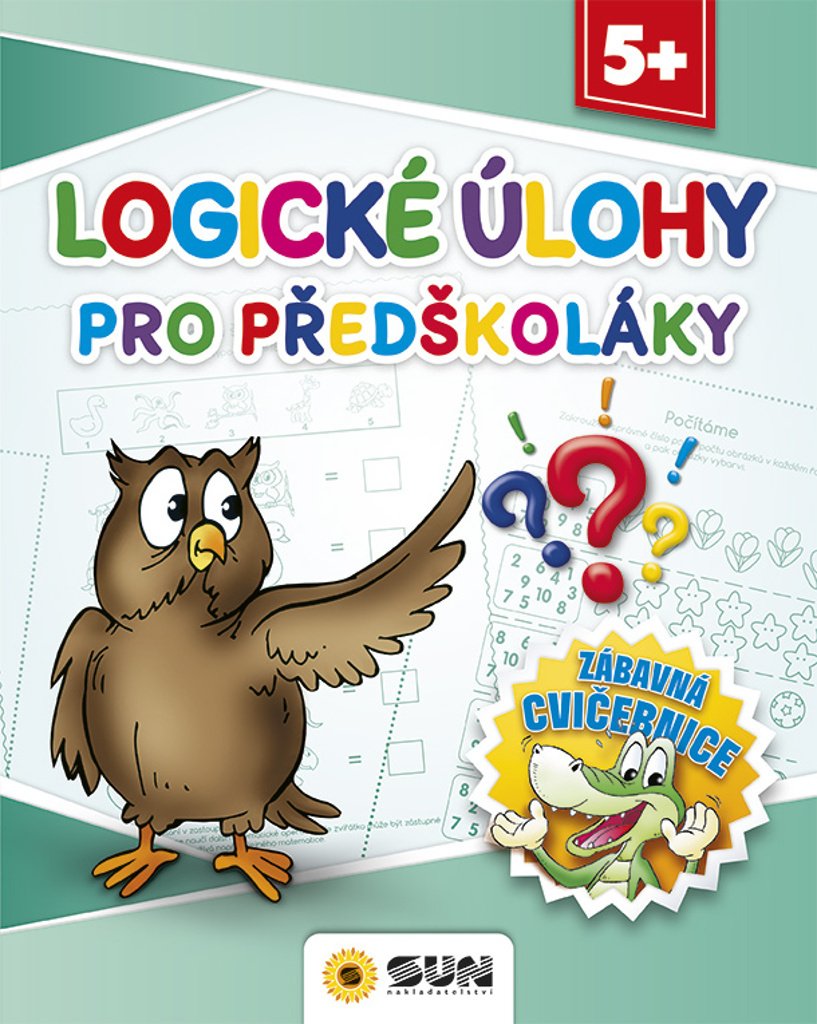 Logické úlohy pro předškoláky - Zábavná cvičebnice 5+