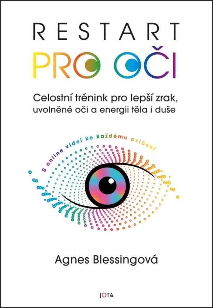Restart pro oči - Celostní trénink pro lepší zrak, uvolněné oči a energii těla i duše s on