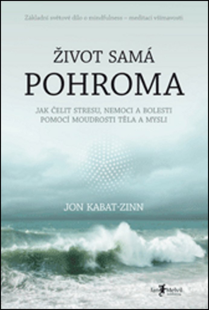 Život samá pohroma