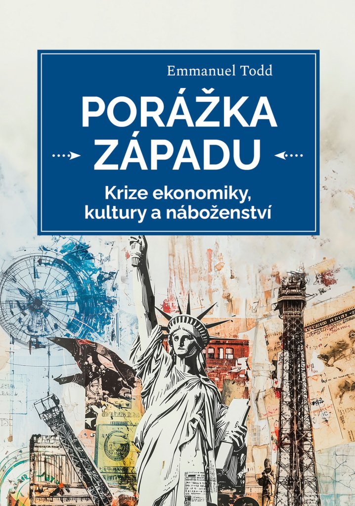 Porážka Západu - Krize ekonomiky, kultury a náboženství