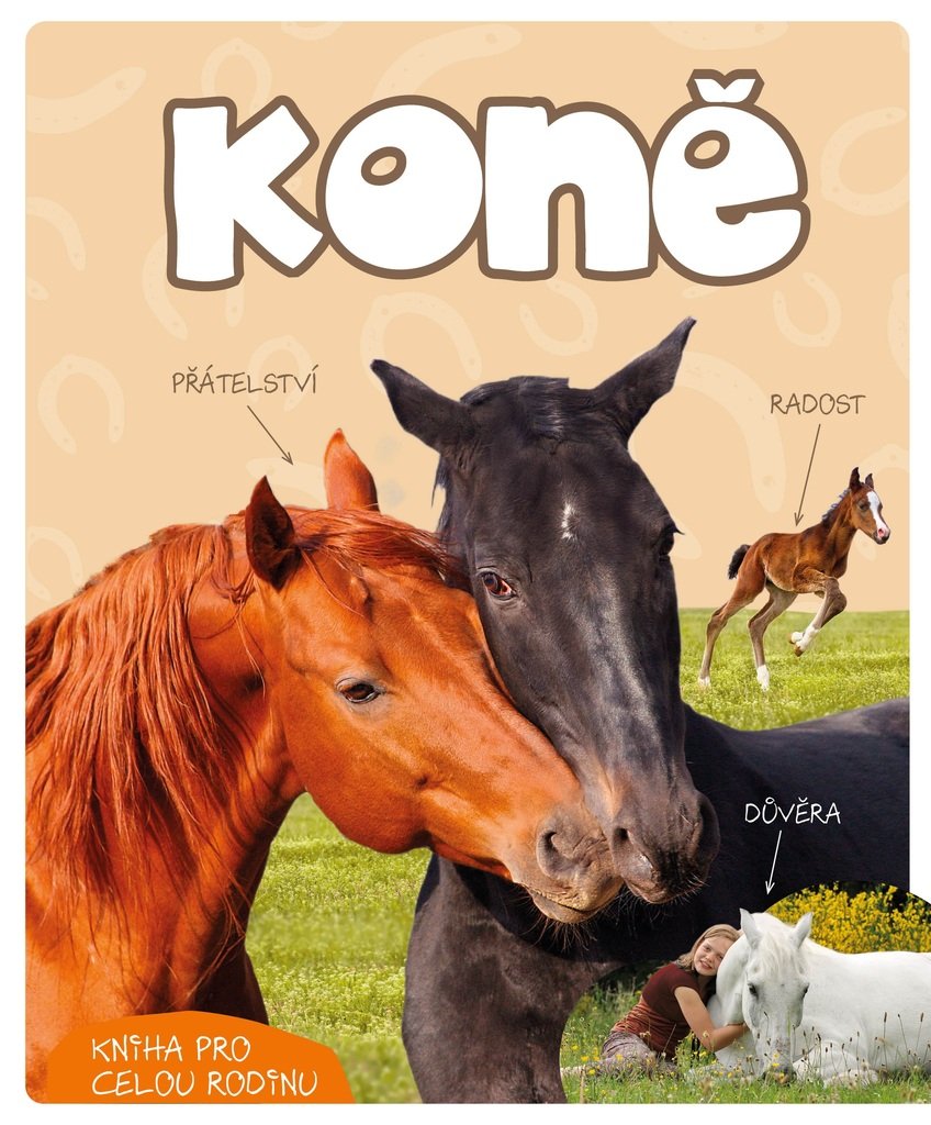 Koně - Kniha pro celou rodinu