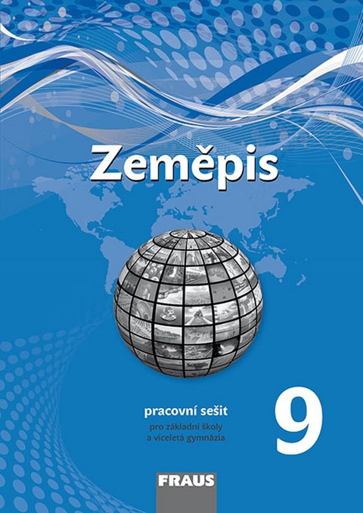 Zeměpis 9 pro ZŠ a víceletá gymnázia - pracovní sešit