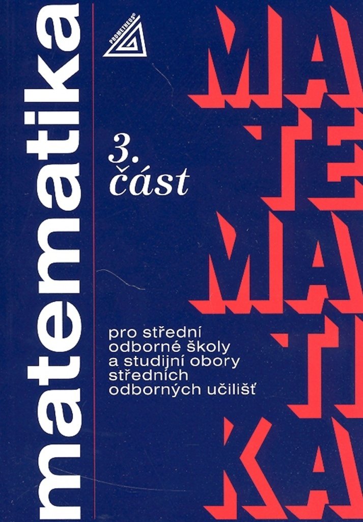 Matematika pro SOŠ a studijní obory SOU - 3.část