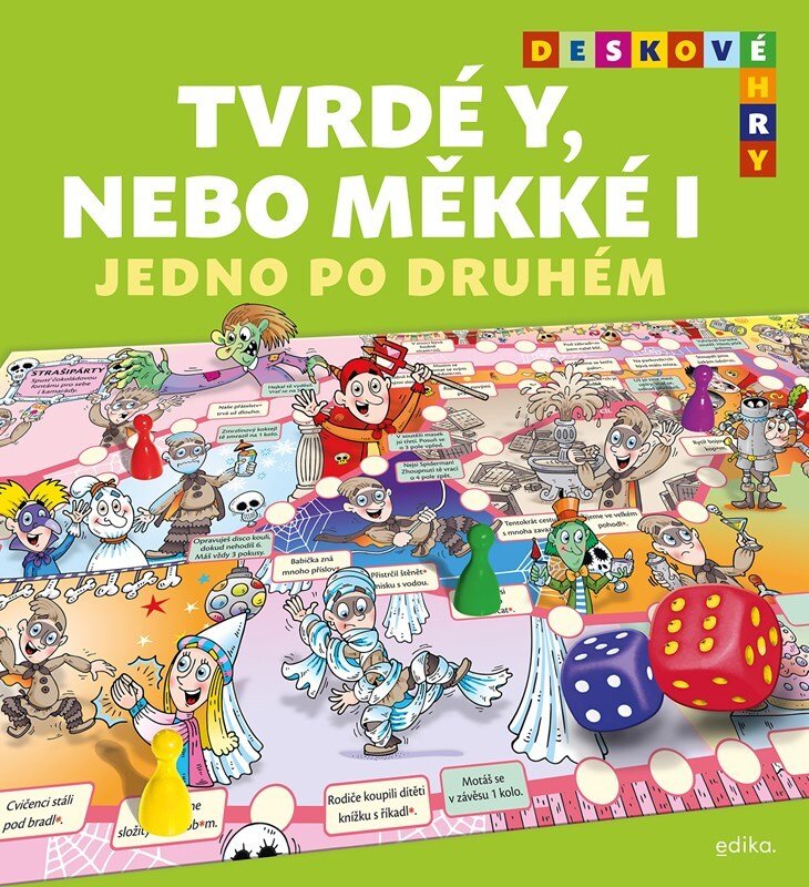 Tvrdé Y, nebo měkké I: jedno po druhém
