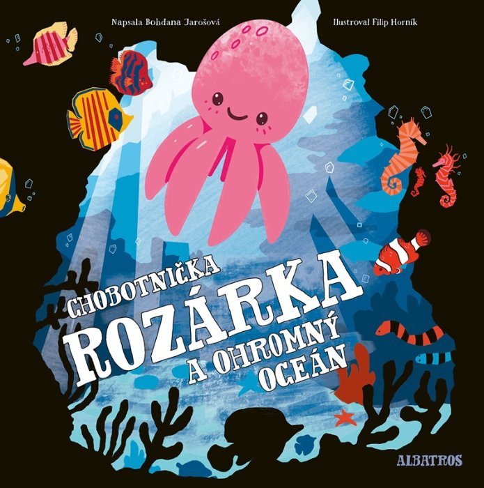 Chobotnička Rozárka a ohromný oceán