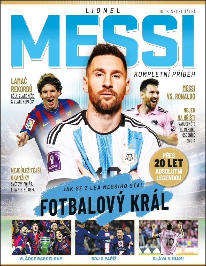 Lionel Messi – Kompletní příběh