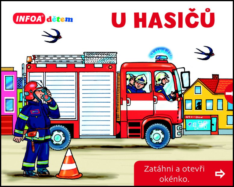 U hasičů - Zatáhni a otevři okénko