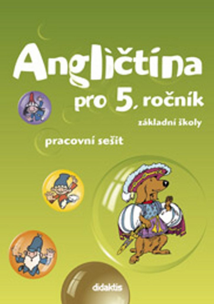 Angličtina pro 5.ročník ZŠ - Pracovní sešit