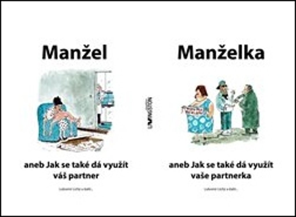 Manžel aneb Jak se také dá využít váš partner