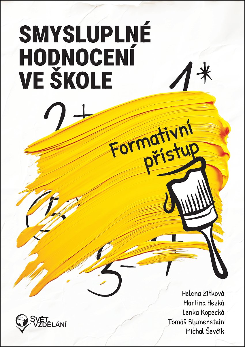 Smysluplné hodnocení ve škole - Formativní přístup