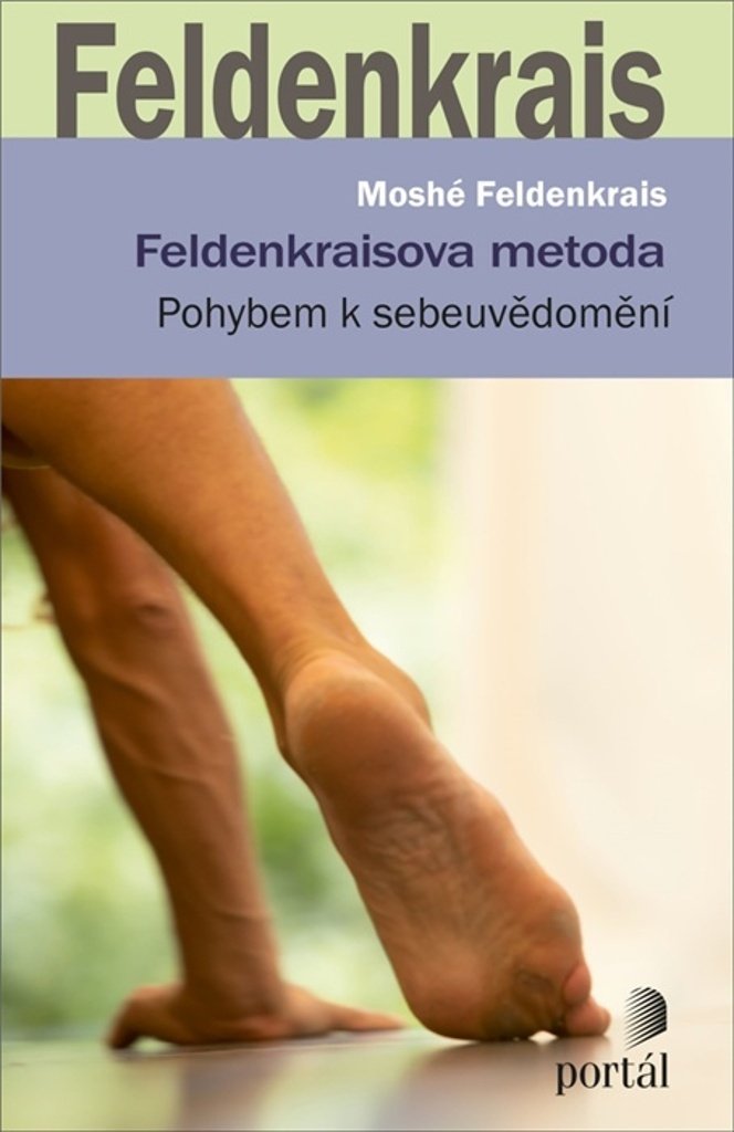 Feldenkraisova metoda - Pohybem k sebeuvědomění