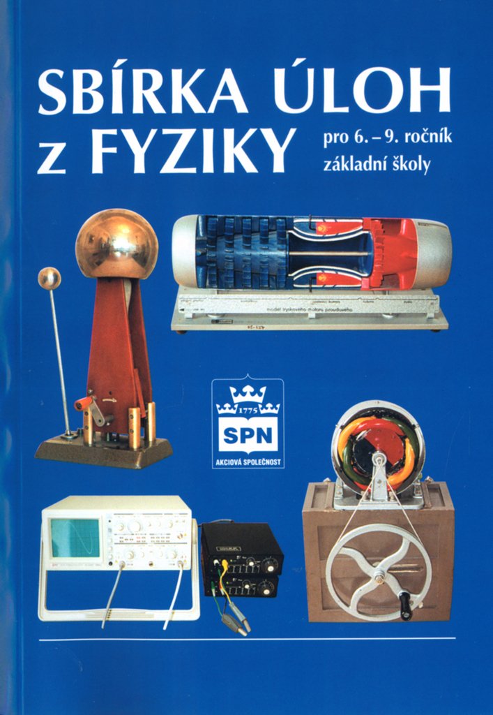 Sbírka úloh z fyziky pro 6. - 9. ročník základní školy