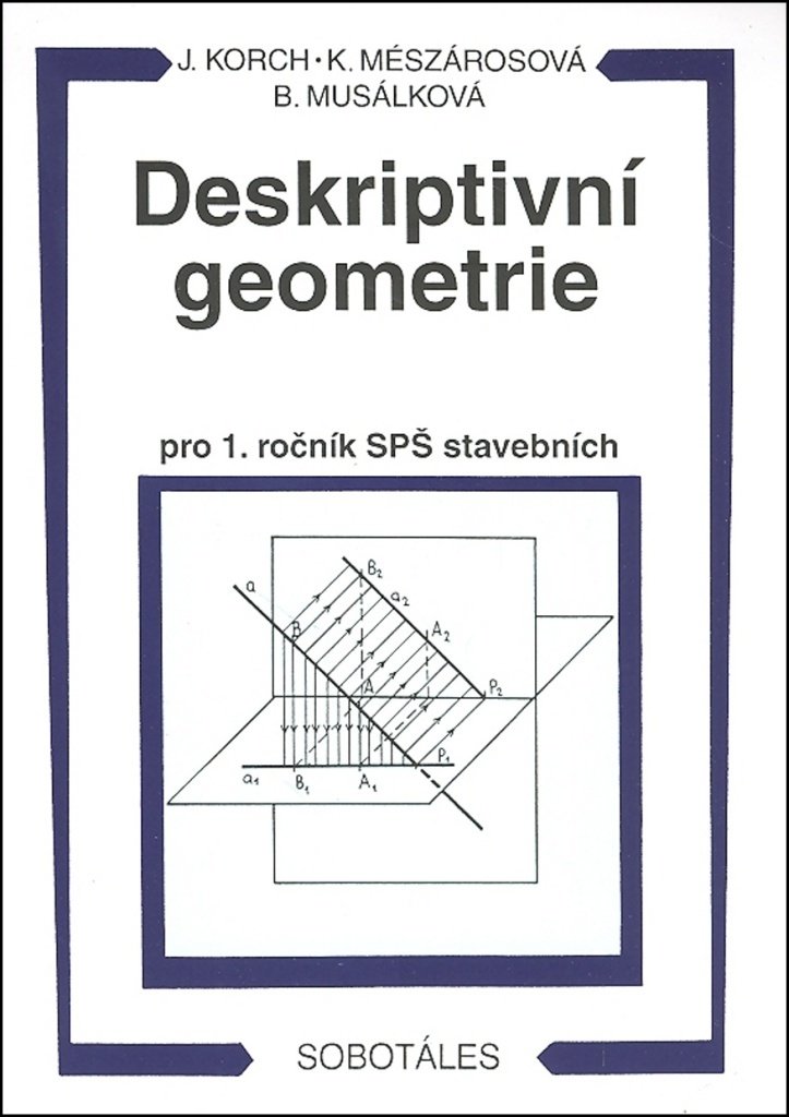 Deskriptivní geometrie I. pro 1.r. SPŠ stavební