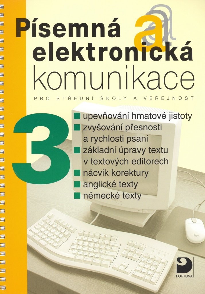 Písemná a elektronická komunikace 3 pro SŠ a veřejnost