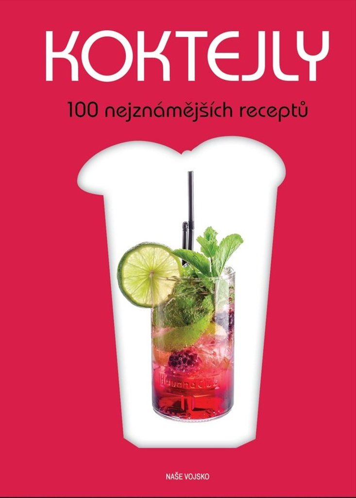 Koktejly - 100 nejznámějších receptů