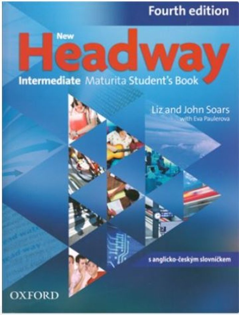 New Headway Intermediate Maturita Student's Book 4th (CZEch Edition)
