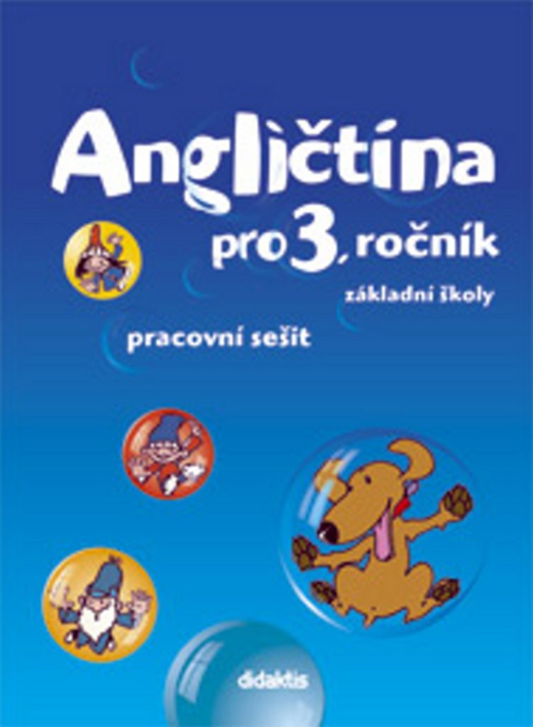 Angličtina pro 3.ročník ZŠ - Pracovní sešit