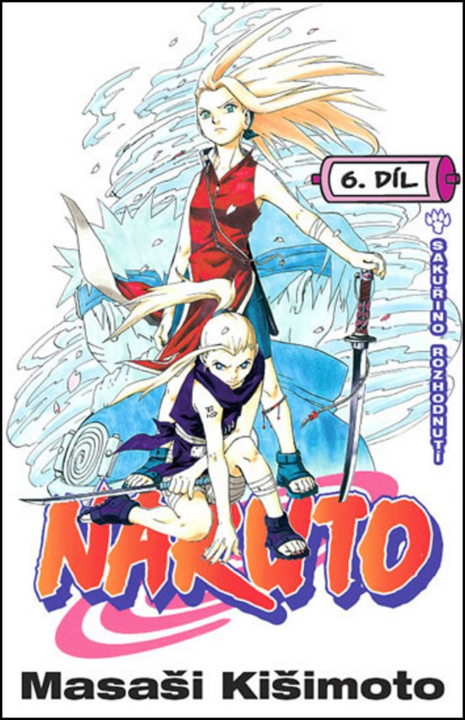 Naruto 6 - Sakuřino rozhodnutí
