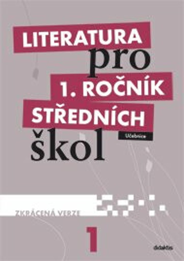 Literatura pro 1.ročník SŠ - Učebnice (zkrácená verze)