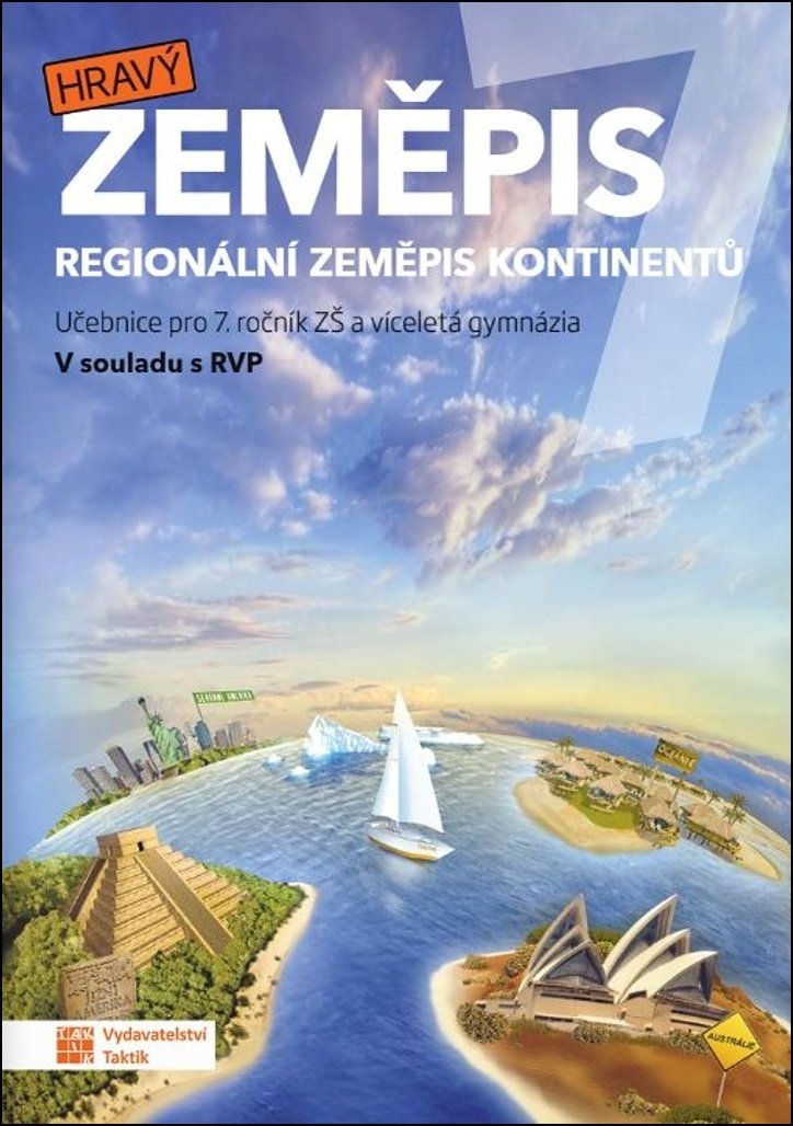 Hravý zeměpis 7: Učebnice pro 7. ročník ZŠ a víceletá gymnázia