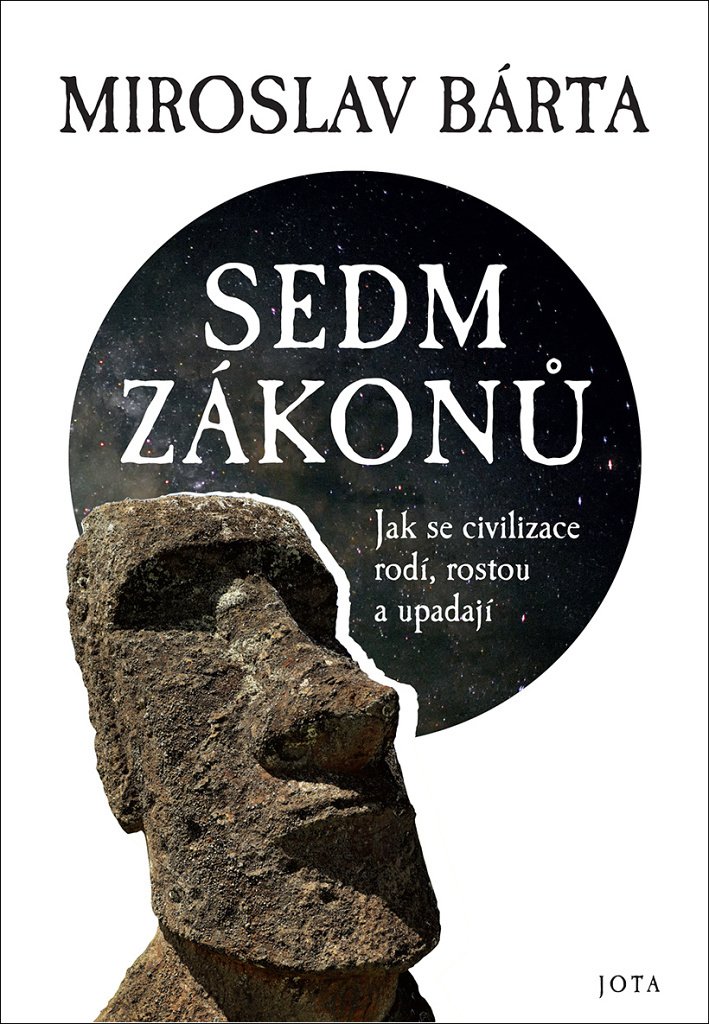 Sedm zákonů - Jak se civilizace rodí, rostou a upadají