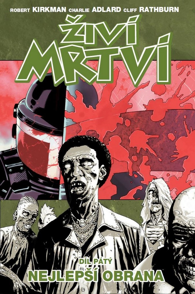 Živí mrtví 5 - Nejlepší obrana