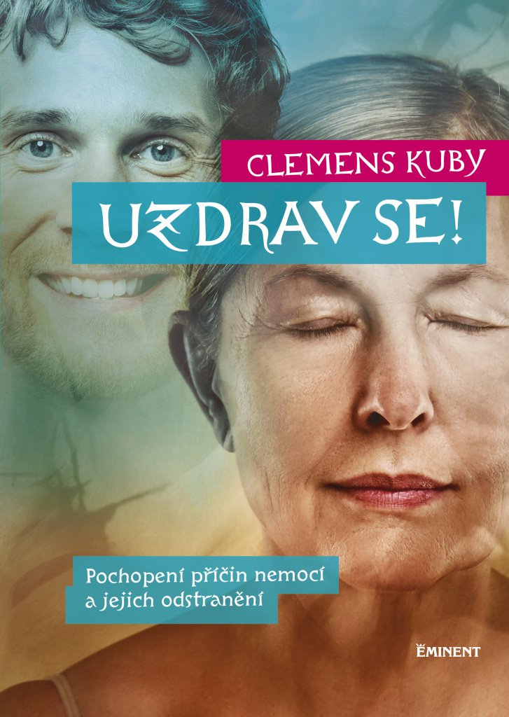 Uzdrav se! - Pochopení příčin nemocí a jejich odstranění