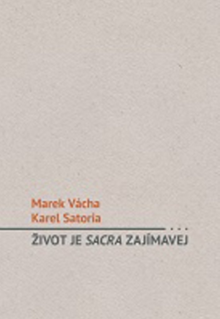 Život je sacra zajímavej