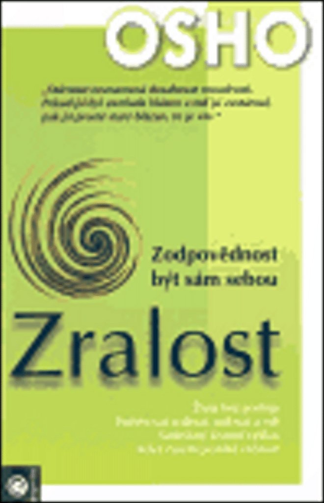 Zralost - Zodpovědnost být sám sebou
