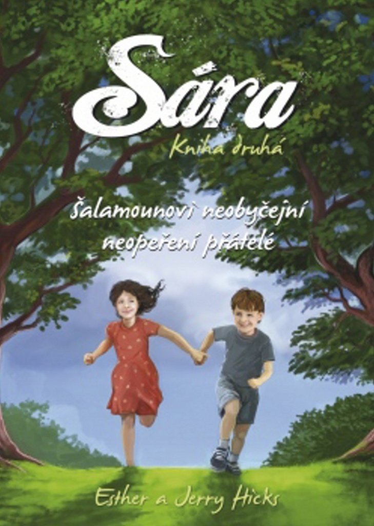 Sára kniha druhá - Šalamounovi neobyčejní neopeření přátelé
