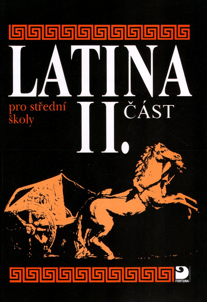 Latina pro SŠ - II.část