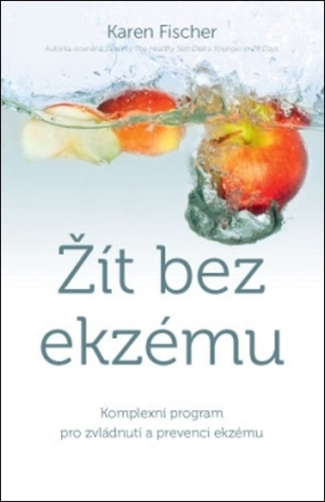 Žít bez ekzému - Komplexní program pro zvládnutí a prevenci ekzému